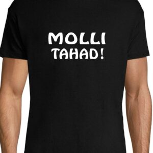 Molli tahad!  / T-särk Meestele / Naistele